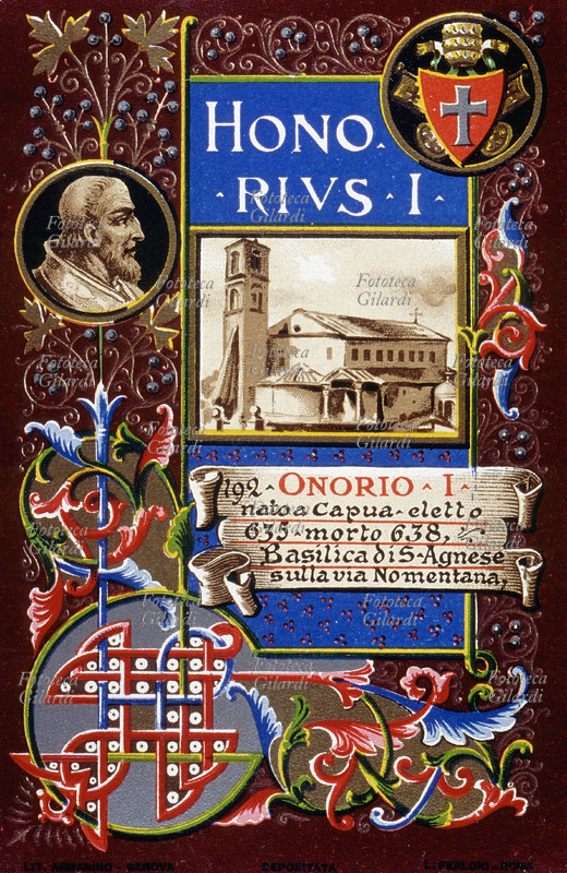 PAPA ONORIO I (? - 12 ottobre 638), nato a Capua, eletto nel 635. Basilica di Sant\