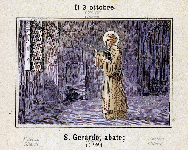 SAN GERARDO ABATE (890 circa - 3 ottobre 959), benedettino, fondatore dell\