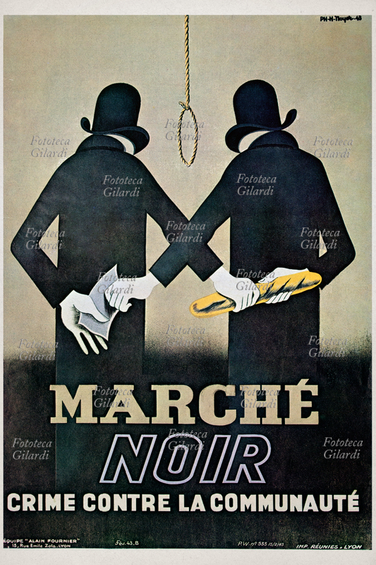 WWII FRANCE "Black Market, Crime Against the Community." In this illustration by Philippe Henri Noyer (1917-1985), two shady individuals secretly exchange bread, their hands behind their backs; an empty noose hangs in front of them. Poster, France, 1943.