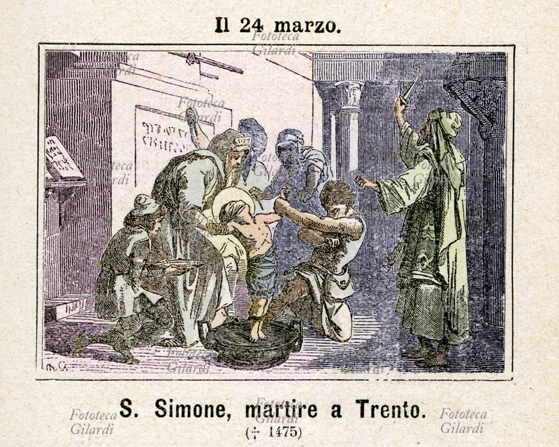 San SIMONINO da Trento martire (1472 - marzo 1475), venerato come beato dalla Chiesa cattolica sino al 1965, in seguito rimosso dal rito. I fatti reali riportano il ritrovamento di un bimbo morto, la domenica di Pasqua del 1475, nelle acque di una roggia in vicinanza di una abitazione di ebrei residenti a Trento. Il suo culto costituisce una testimonianza delle persecuzioni antisemite subite dalla comunità ebraica, in quella circostanza subito ingiustamente accusata della morte del fanciullo, che si presumeva avvenuta durante la pratica di un \