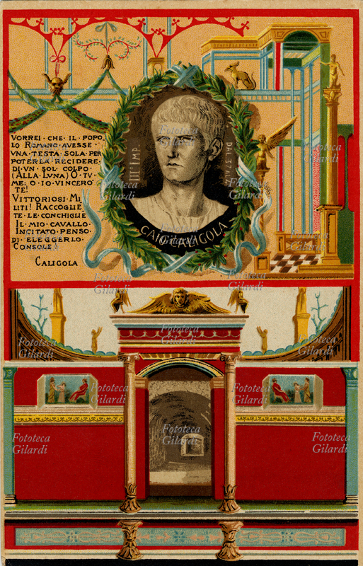 CALIGOLA (Caio Cesare Germanico detto) III imperatore romano (37-41 d.C.), iniziò bene il suo regno ma presto si manifestarono in lui segni di squilibrio: era pazzo e crudele. Intraprese assurde guerre, per es. una contro l\