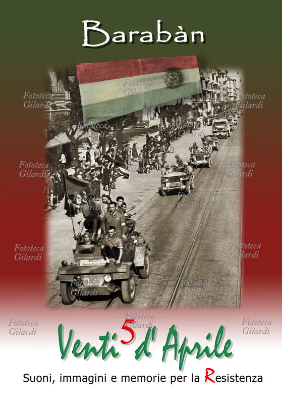 CANTI DELLA RESISTENZA 25 aprile 2005: 60° anniversario della Liberazione. In occasione del 25 aprile 2005, 60° Anniversario della Liberazione, Barabàn, promuove la realizzazione di uno spettacolo e un DVD, dedicati alla Resistenza. Un progetto dedicato alla memoria, ai valori della libertà, della democrazia e della pace. Il progetto si articola in: produzione di un DVD di oltre 70 minuti contenente immagini dello spettacolo di Barabàn \
