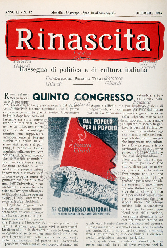 RINASCITA - Rassegna di politica e di cultura italiana, organo del Partito Comunista Italiano, mensile diretto da Palmiro Togliatti (1893 – 1964). In prima pagina si informa sul 5° congresso del P.C.I. Anno II n° 12, dicembre 1945.