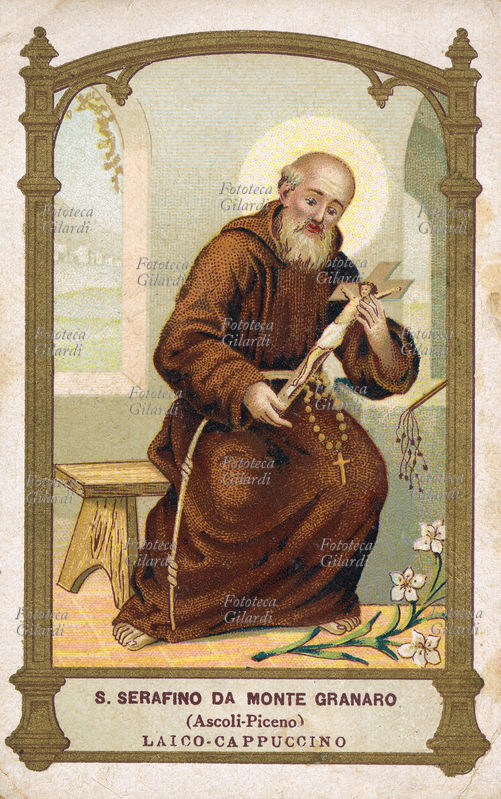 SAN SERAFINO DA MONTE GRANARO (1540-1604) Laico Cappuccino. Nato in Monte Granaro (Ascoli Piceno) dove rimase per tutta la vita, fu posto nel novero dei Santi da Clemente XIII. Beatificato nel 1729 e canonizzato nel 1767. Festa 12 ottobre. Immaginetta cromolitografica, circa 1890