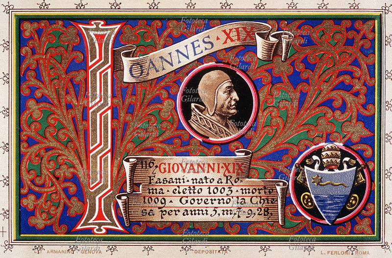 PAPA GIOVANNI XIX Giovanni Fasani, nato a Roma, eletto nel 1003, morto nel 1009. Governò la Chiesa per 5 anni, 7 mesi e 28 giorni. Da serie cromolitografica dedicata a Papa Pio X e da Lui benedetta. Roma, 1903