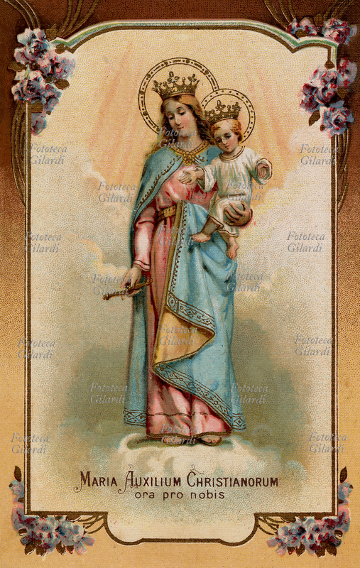 MADONNA con Bambino, in piedi sopra una nuvola, con uno scettro in mano. La dicitura: Maria Auxilium Christianorum, ora pro nobis. Immagine devozionale, Italia 1915 circa