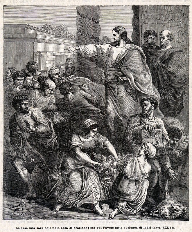 VANGELO I mercanti nel Tempio - La mia casa sarà chiamata casa di orazione ma voi l\