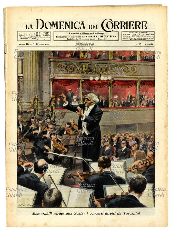 Arturo TOSCANINI (25 marzo 1867 – 16 gennaio 1957) "Memorabili serate alla Scala: i concerti diretti da Arturo Toscanini". Disegno di Walter Molino (5 novembre 1915 – 8 dicembre 1997) per la copertina de "La Domenica del Corriere". Milano, 19 maggio 1946