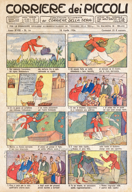 LE AVVENTURE DEL SIGNOR BONAVENTURA il celebre, fortunato personaggio che viene sempre riccamente premiato per le sue doti di onestà e rettitudine. Il nostro eroe si diletta a coltivare cipolle. Recatosi in paese per vendere un cesto dei suoi prodotti, assiste alla rappresentazione di una tragedia e l\