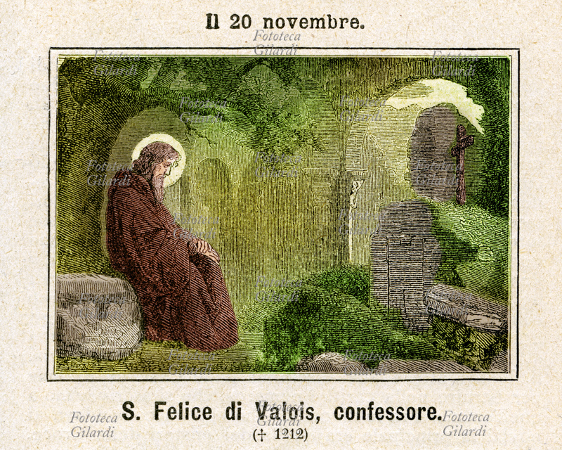 San FELICE DI VALOIS (aprile 1127 – 4 novembre 1212), al secolo Ugo conte di Vermandois e Valois, religioso francese, Confessore, cofondatore con san Giovanni de Matha dell\