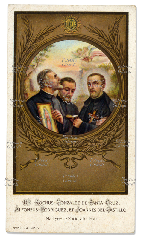 MARTIRI GESUITI Rochus González (1576-1628) Alfonsus Rodríguez (1533-1617) Joannes del Castillo (+ 1628) Martiri Gesuiti nel Paraguay - festa 15 novembre. Immaginetta cromolitografica, 1900 circa