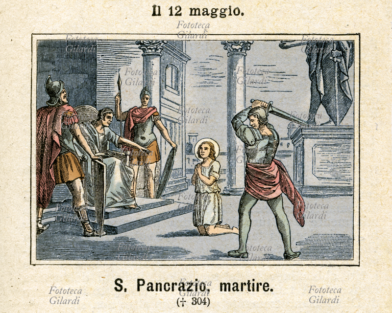 SAN PANCRAZIO MARTIRE (289 - 12 maggio 304) subì il martirio all\