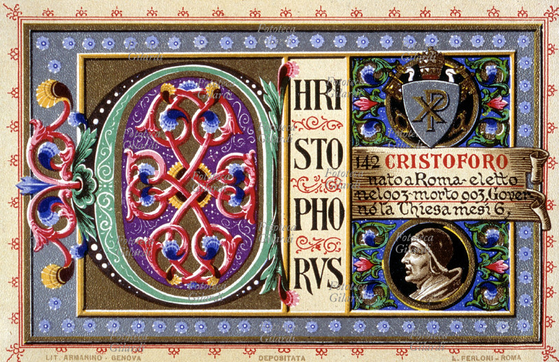 PAPA CRISTOFORO (? - 904), nato a Roma, eletto nel 903 dopo avere detronizzato il suo predecessore Leone V, governò la Chiesa per 6 mesi. Considerato un antipapa dalla seconda metà del XX secolo. Cartolina cromolitografica n. 142 dalla \