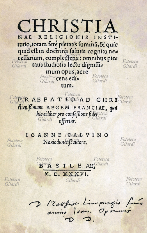 Giovanni CALVINO (10 luglio 1509 – 27 maggio 1564), umanista e teologo francese, \