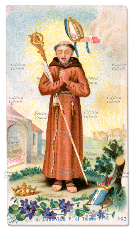 SAN LUDOVICO VESCOVO DI TOLOSA (1274-1297) Figlio di Carlo II re di Sicilia e di Maria principessa d\