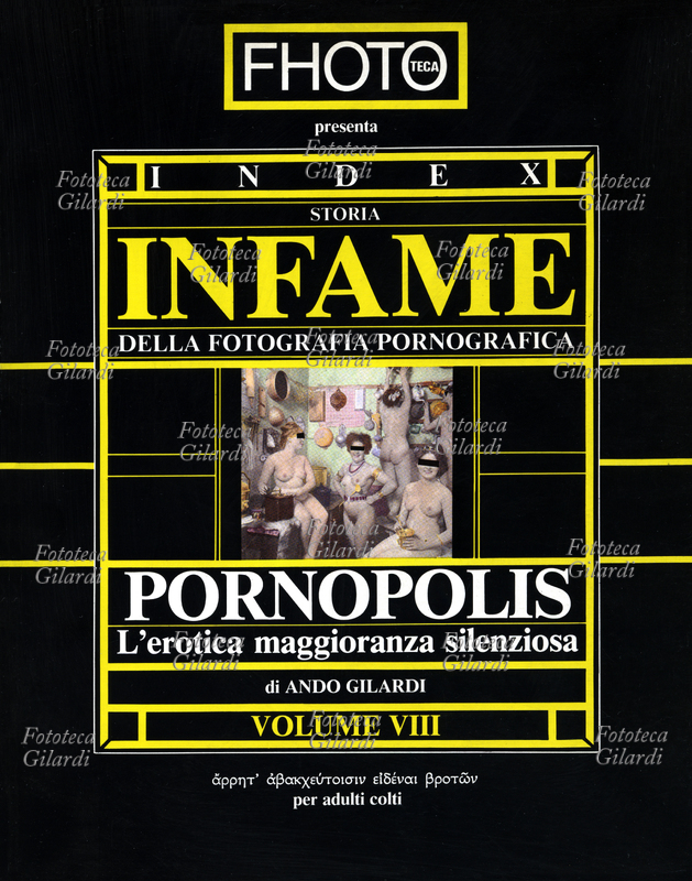STORIA INFAME DELLA FOTOGRAFIA PORNOGRAFICA "Pornopolis, l\