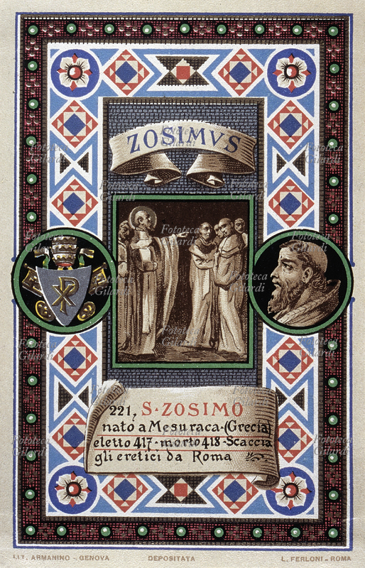 PAPA SAN ZOSIMO (? - 418), nato a Mesuraca (Grecia), eletto nel 417, scaccia gli eretici da Roma. Cartolina cromolitografica n. 221 dalla \