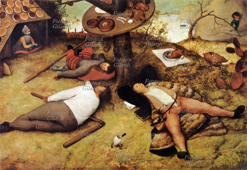 Pieter BRUEGEL il Vecchio (1526/30-1569) Il paese di Cuccagna. I pigri stanno ai piedi dell\