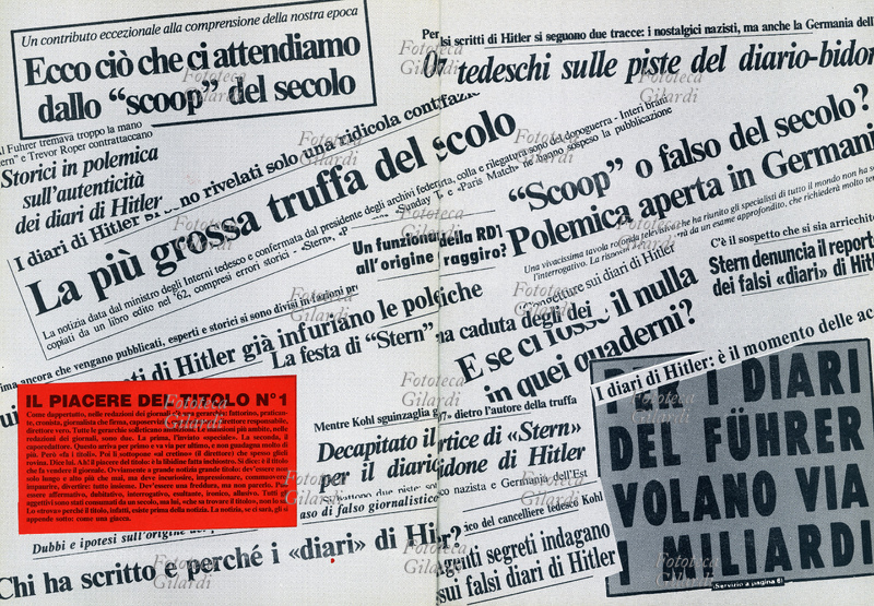 SPECIAL PHOTO "Who wrote the diaries of Hitler, the texts and the why - The real fakes", conceived and realized by the editorial staff of Phototeca and its collaborators: Roberta Clerici, Ando Gilardi, Patrizia Piccini, Piero Raffaelli, Sergio Sisti, Saints A. Urso. In the box: "The pleasure of title No. 1"; the background is a collage of Italian press titles: "The biggest scam of the century", "007 Germans on the tracks of the diary-bin", "For the Fuhrer\
