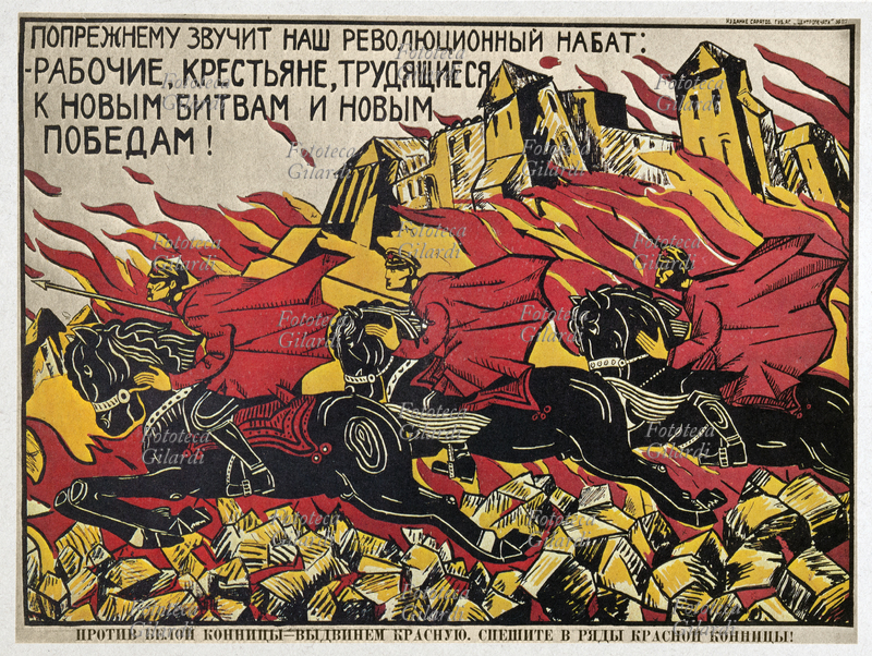 URSS "La nostra campana rivoluzionaria sta ancora suonando: operai e contadini, unitevi per combattere nuove battaglie e per ottenere nuove vittorie! Disponete la Cavalleria Rossa contro quella Bianca! Arruolatevi nella Cavalleria Rossa!". Manifesto di anonimo, Repubblica Socialista Federata Sovietica Russa, 1919