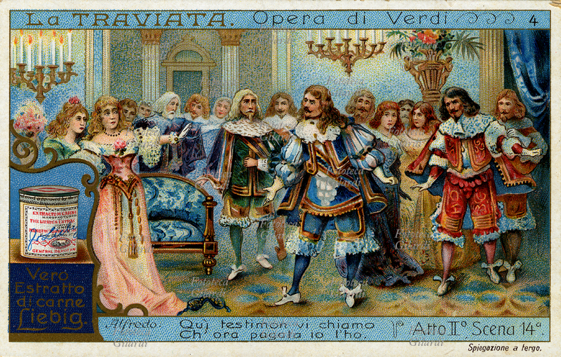 Giuseppe VERDI (1813-1901) La Traviata, Atto II, scena 14a. Alfredo incontra Violetta in una festa. Dopo averla evitata per molto tempo la sua vista lo altera notevolmente, ritenendosi tradito nei sentimenti, la ingiuria villanamente e Violetta, che si era allontanata da lui per amore, si sente mancare. (4) Cromolitografia, figurina Liebig: \