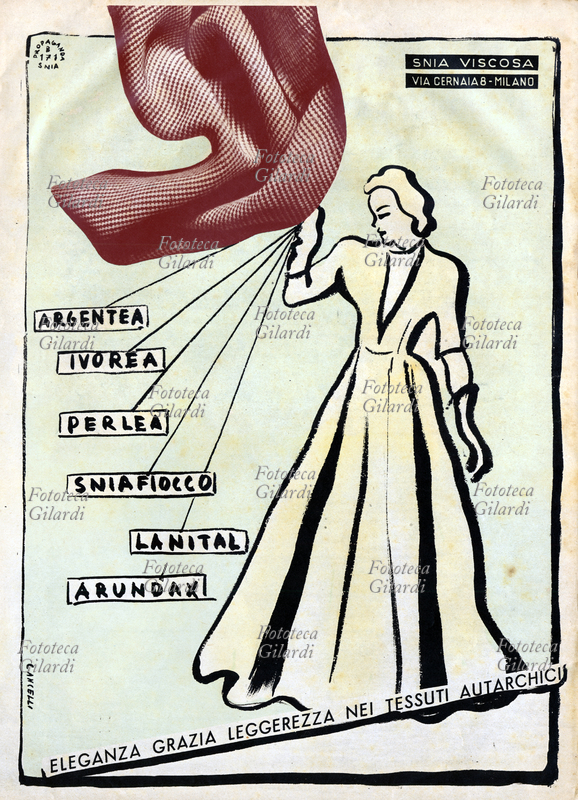 AUTARCHIA "Argentea, Ivorea, Perlea, Sniafiocco, Lanital, Arundax: eleganza, grazia, leggerezza nei tessuti autarchici". Annuncio propagandistico per i prodotti tessili Snia Viscosa, fotomontaggio su illustrazione di Cancelli, Italia 1939.
